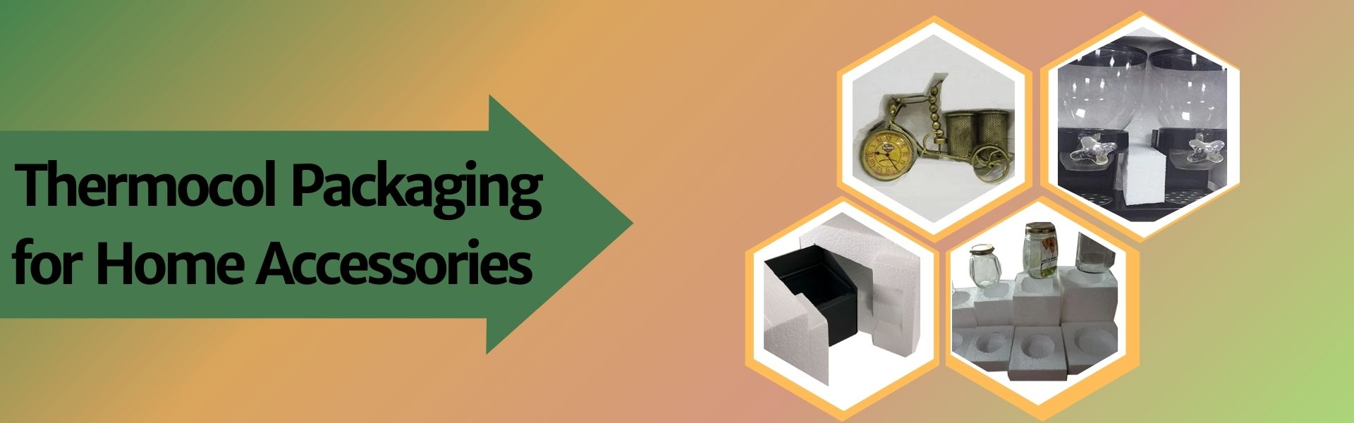 Thermocol Packaging for Home Accessories